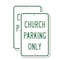 Signmission Church Parking Only 3, 18'' X 24'' 2 Signs, Heavy Gauge Aluminum, 2PK A-1824-2PACK-2608 - alternate 1