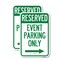 Signmission Reserved - Event Parking Only With Right Arrow, 12'' X 18'' 2 Signs, Heavy Gauge Aluminum, 2PK A-1218-2PACK-23221 - alternate 1