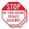 Signmission Stop No Turn Around Private Drivewa, 10 inch X 10 inch, Aluminum Metal Signs, 2PK OC-A-2PACK-10-226 - alternate 1