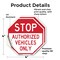 Signmission Stop Authorized Vehicles Only, 4 inch X 4 inch, Vinyl Decal, 2PK OC-D-2PACK-4-309 - alternate 3