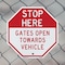 Signmission Stop Here Gates Open Towards Vehicl, 6 Inch X 6 Inch, Plastic Sign OC-P-6-304 - alternate 3