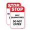 Signmission Stop Self Quarantined Do Not Enter, 12'' X 18'' 2 Signs, Heavy Gauge Aluminum, 2PK A-1218-2PACK-25470 - alternate 1
