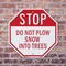 Signmission Stop Do Not Plow Snow into Trees, 6 Inch X 6 Inch, Plastic Sign OC-P-6-194 - alternate 3