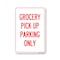 Signmission Public Safety Sign, Grocery Pick Up Parking Only, 18in X 12in Aluminum Sign, OS-NS-A-1218-25452 OS-NS-A-1218-25452 - alternate 1