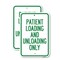Signmission Patient Loading and Unloading Only, 12'' X 18'' 2 Signs, Heavy Gauge Aluminum, 2PK A-1218-2PACK-23339 - alternate 1