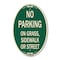 Signmission No Parking on Grass Sidewalk or Street, 12 Inch X 18 Inch Architectural Oval, Heavy Gauge Aluminum A-OV-G-1218-23697 - alternate 1