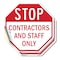 Signmission Stop Contractors and Staff Only, 4 inch X 4 inch, Vinyl Decal, 2PK OC-D-2PACK-4-237 - alternate 1
