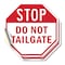 Signmission Stop Do Not Tailgate, 6 inch X 6 inch, Vinyl Decal, 2PK OC-D-2PACK-6-218 - alternate 1