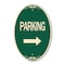 Signmission Parking With Right Arrow, 12 Inch X 18 Inch Architectural Oval, Heavy Gauge Aluminum A-OV-G-1218-24623 - alternate 1