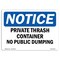 Signmission Private Trash Container No Public Dumping , 14 Inch X 10 Inch, Decal OS-NS-D-1014-L-16425 - alternate 1
