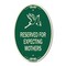 Signmission Reserved for Expecting Mothers, 12 Inch X 18 Inch Architectural Oval, Heavy Gauge Aluminum A-OV-G-1218-23198 - alternate 1