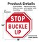 Signmission Stop Buckle Up, 18 inch X 18 inch, Plastic Sign, 2PK OC-P-2PACK-18-30 - alternate 4