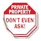 Signmission Private Property Don't Even Ask!, 4 inch X 4 inch, Vinyl Decal, 2PK OC-D-2PACK-4-152 - alternate 1