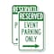 Signmission Reserved - Event Parking Only With Right Arrow, 18'' X 24'' 2 Signs, Heavy Gauge Aluminum, 2PK A-1824-2PACK-23221 - alternate 1