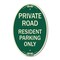 Signmission Reserved Parking Sign Private Road - Resident, 12 In X 18 In Architectural, Heavy Gauge Aluminum A-OV-G-1218-23043 - alternate 1