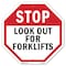 Signmission Stop Look Out for Forklifts, 10 Inch X 10 Inch, Aluminum Metal Signs OC-A-10-57 - alternate 1