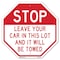 Signmission Stop Leave Your Car in This Lot and, 18 Inch X 18 Inch, Plastic Sign OC-P-18-320 - alternate 1