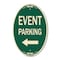 Signmission Event Parking Only With Left Arrow, 12 Inch X 18 Inch Architectural Oval, Heavy Gauge Aluminum A-OV-G-1218-24072 - alternate 1
