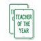 Signmission Teacher of the Year, 12'' X 18'' 2 Signs, Heavy Gauge Aluminum, 2PK A-1218-2PACK-22828 - alternate 1