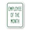 Signmission Employee Of The Month, Heavy-Gauge Aluminum Rust Proof Parking Sign, 18" x 24", A-1824-25214 A-1824-25214 - alternate 1