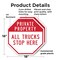 Signmission Private Property All Trucks Stop He, 18 inch X 18 inch, Plastic Sign, 2PK OC-P-2PACK-18-150 - alternate 5