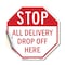 Signmission Stop All Delivery Drop Off Here, 18 Inch X 18 Inch, Vinyl Decal OC-D-18-236 - alternate 1