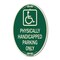 Signmission Physically Handicapped Parking Only With Gra, 12 In X 18 In Architectural, Heavy Gauge Aluminum A-OV-G-1218-23303 - alternate 1