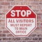 Signmission Stop All Visitors Must Report  Ma, 6 Inch X 6 Inch, Plastic Sign OC-P-6-333 - alternate 4