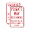 Signmission Private Way Violators Will Be Towed Away, 12'' X 18'' 2 Signs, Heavy Gauge Aluminum, 2PK A-1218-2PACK-23237 - alternate 1