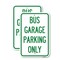 Signmission Bus Garage Parking Only, 12'' X 18'' 2 Signs, Heavy Gauge Aluminum, 2PK A-1218-2PACK-24292 - alternate 1