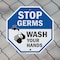 Signmission Stop Germs Wash Your Hands, 6 Inch X 6 Inch, Plastic Sign OC-P-6-342 - alternate 6