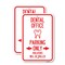 Signmission Dental Office Parking Only Violators Will Be Drilled, 12'' X 18'' 2 Signs, Heavy Gauge Aluminum, 2PK A-1218-2PACK-24193 - alternate 1
