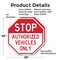 Signmission Stop Authorized Vehicles Only, 10 inch X 10 inch, Aluminum Metal Signs, 2PK OC-A-2PACK-10-309 - alternate 2