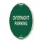 Signmission Overnight Parking, 12 Inch X 18 Inch Architectural Oval, Heavy Gauge Aluminum A-OV-G-1218-23514 - alternate 1