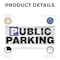 Signmission Public Parking, 36 Inch x 96 Inch, Vinyl Banner B-96-30821 - alternate 2