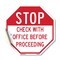 Signmission Stop Check with Office Before Proce, 10 Inch X 10 Inch, Vinyl Decal OC-D-10-249 - alternate 1