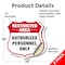 Signmission Restricted Area Shield Sign Authorized P, 18 inch X 18 inch, Vinyl Decal, 2PK SHI-D-2PACK-18-456 - alternate 3