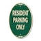 Signmission Resident Parking Only, 12 Inch X 18 Inch Architectural Oval, Heavy Gauge Aluminum A-OV-G-1218-22982 - alternate 1