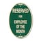 Signmission Reserved For Employee Of The Month Green & Ta, 12 In X 18 In Architectural, Heavy Gauge Aluminum A-OV-G-1218-9907 - alternate 1