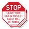 Signmission Stop Leave Your Car in This Lot and, 10 inch X 10 inch, Aluminum Metal Signs, 2PK OC-A-2PACK-10-320 - alternate 1