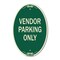 Signmission Reserved Parking Sign Vendor Parking Only, 12 In X 18 In Architectural Oval, Heavy Gauge Aluminum A-OV-G-1218-23027 - alternate 1