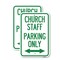 Signmission Church Staff Parking Only With Bidirectional Arrow, 12'' X 18'' 2 Signs, Heavy Gauge Aluminum, 2PK A-1218-2PACK-24260 - alternate 1