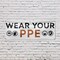 Signmission Wear Your PPE, 24 Inch x 72 Inch, Vinyl Banner B-72-30936 - alternate 4