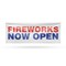 Signmission Fireworks Now Open, 18 Inch x 48 Inch, Vinyl Banner B-30630 - alternate 1