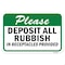 Signmission Please Deposit All Rubbish In Receptacles Provided Aluminum, 18" x 24", A-1824-24881 A-1824-24881 - alternate 2
