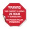 Signmission Warning This Property Is Under 24 H, 10 Inch X 10 Inch, Vinyl Decal OC-D-10-318 - alternate 1