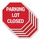 Signmission Parking Lot Closed, 10 inch X 10 inch, Aluminum Metal Signs, 5PK OC-A-5Pack-10-113 - alternate 1