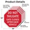 Signmission Do Not Tailgate Gate Closes After E, 10 inch X 10 inch, Aluminum Metal Signs, 5PK OC-A-5Pack-10-67 - alternate 3