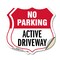 Signmission No Parking Shield Sign Active Driveway, 12 inch X 12 inch, Vinyl Decal, 2PK SHI-D-2PACK-12-397 - alternate 1