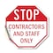 Signmission Stop Contractors and Staff Only, 10 Inch X 10 Inch, Vinyl Decal OC-D-10-237 - alternate 1